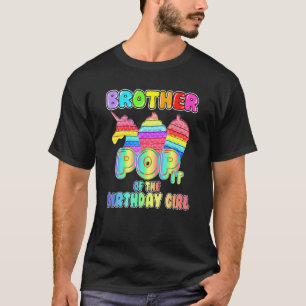 Broer Birthday Girl Pop It Unicorn Girl Pop it B T-shirt