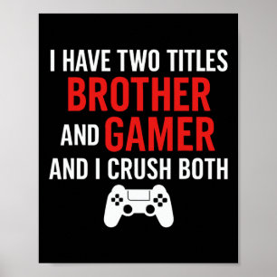 Broer En Gamer - Pc Gaming Liefhebber Console Game Poster