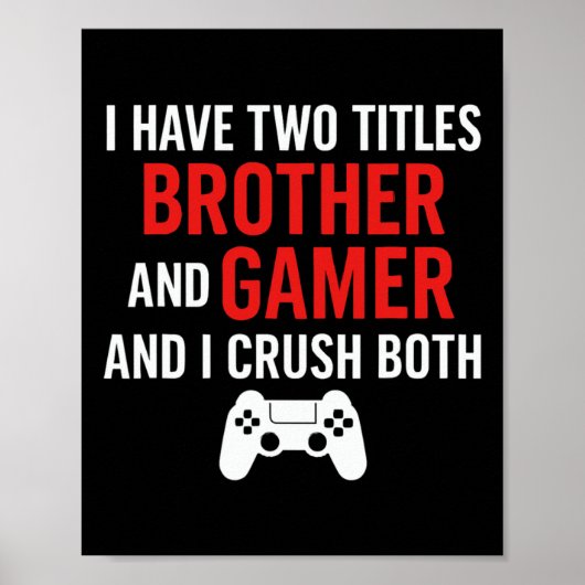 Broer En Gamer - Pc Gaming Liefhebber Console Game Poster (Voorkant)