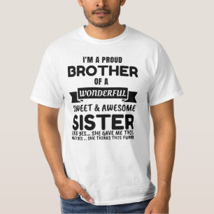 Broer en zijn Geweldige zuster T-shirt