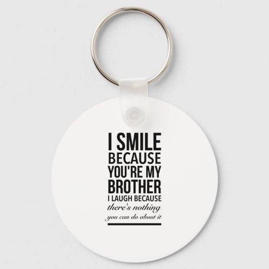 Broer glimlacht grappige cadeautjes voor broers gr sleutelhanger (Voorkant)