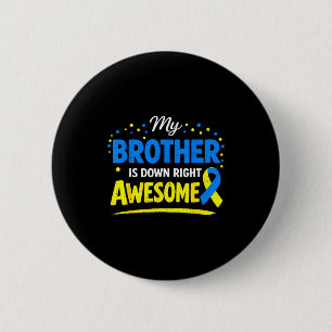Broer helemaal te gek downsyndroom familie ronde button 5,7 cm