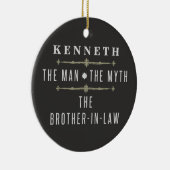 Broer in de wet het Man de mythe Keramisch Ornament (Rechts)