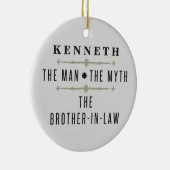 Broer in de wet het Man de mythe Keramisch Ornament (Rechts)