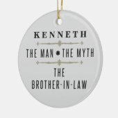 Broer in de wet het Man de mythe Keramisch Ornament (Links)