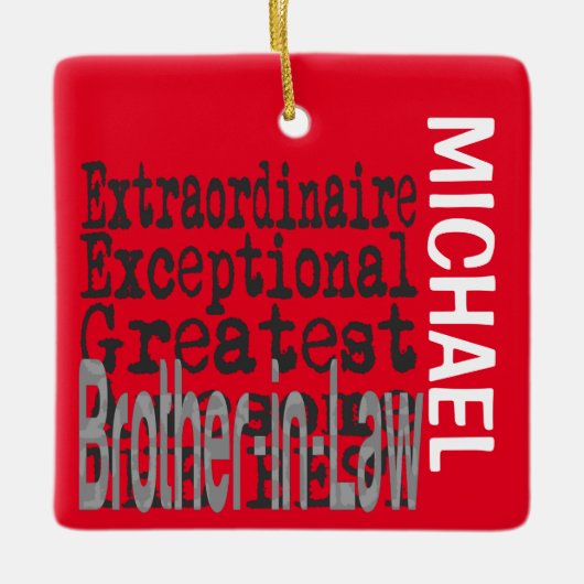 Broer-in-Law Extraordinaire CUSTOM Keramisch Ornament (Voorkant)