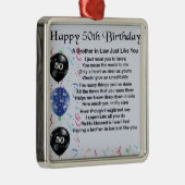 Broer in Law Poem 50th Birthday Metalen Ornament (Rechts)