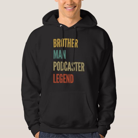 Broer Man Podcaster Legende Hoodie (Voorkant)