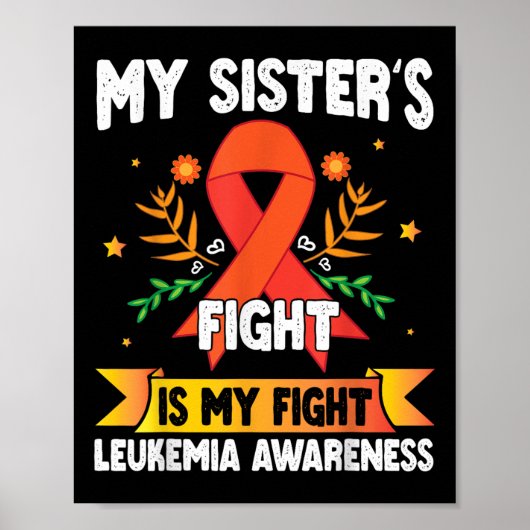 Broer Mijn Zusters Strijd Is Mijn Strijd Leukemie Poster (Voorkant)