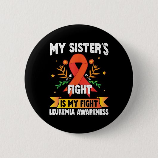 Broer Mijn Zusters Strijd Is Mijn Strijd Leukemie Ronde Button 5,7 Cm (Voorkant)