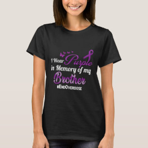 Broer Overdosis Bewustzijn Geheugen T-shirt