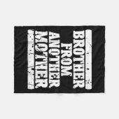 Broer uit een andere moedervriendschap citeert Dis Fleece Deken (Voorkant (Horizontaal))