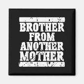 Broer uit een andere moedervriendschap citeert Dis Magneet (Voorkant)