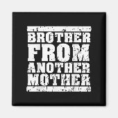 Broer uit een andere moedervriendschap citeert Dis Magneet (Voorkant)