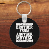 Broer uit een andere moedervriendschap citeert Dis Sleutelhanger (Voorkant)