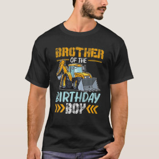Broer van de 'Birthday Boy'-bouwgraafmachine T-shirt