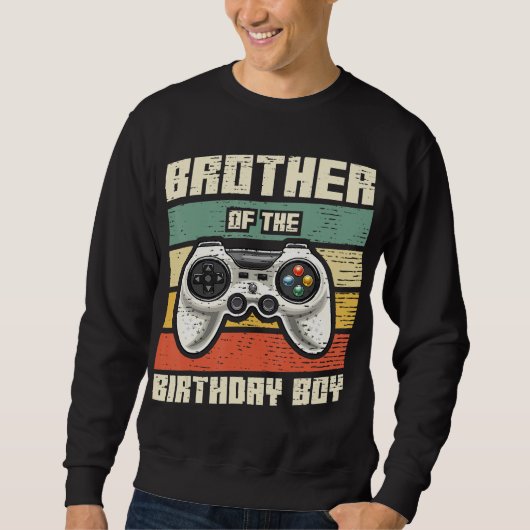 Broer van de Birthday Boy Gamer Gift Trui (Voorkant)