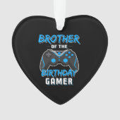 Broer van de Birthday Gamer Birthday Boy Gaming Ornament (voorkant)