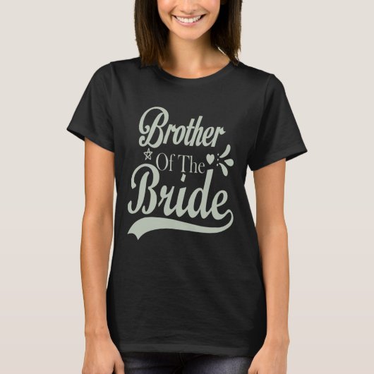 Broer van de bruid Bachelor bruids Bachelorette T-shirt (Voorkant)