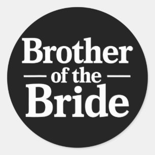 Broer Van De Bruid Gewaagde Stelling Ronde Sticker