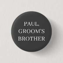 BROER VAN DE BRUIDEGOM BADGE KNOP TROUWEN BACHELO