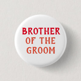 BROER VAN DE BRUIDEGOM BADGE VOOR BRUILOFT RONDE BUTTON 3,2 CM