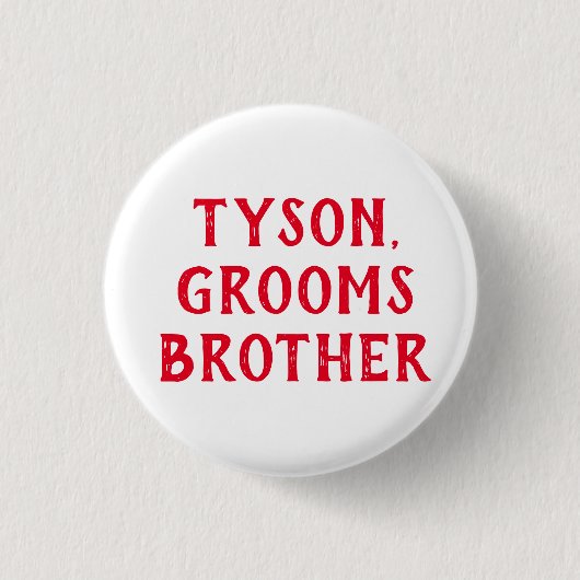 BROER VAN DE BRUIDEGOM BADGE VOOR BRUILOFT RONDE BUTTON 3,2 CM (Voorkant)