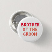 BROER VAN DE BRUIDEGOM BADGE VOOR HUWELIJK RONDE BUTTON 3,2 CM (Voorkant /achterkant)