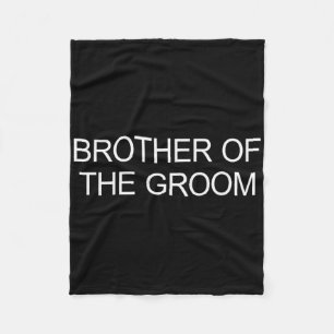 Broer van de bruidegom - fleece deken