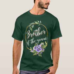 Broer Van De Bruidegom Trouw Verloving Feest Broth T-shirt