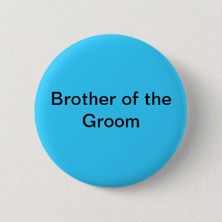 Broer van de Groom-Button Ronde Button 5,7 Cm