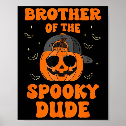 Broer van de Spooky Dude Halloween pompoen geboort Poster (Voorkant)