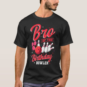Broer van de verjaardag Bowler Bowling Familie Vie T-shirt