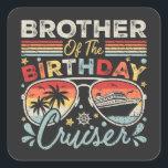 Broer van de verjaardag Cruiser vakantie Vierkante Sticker<br><div class="desc">Broer van de verjaardag Cruiser Vakantie Funny Crew Grafisch ontwerp Gift Square Stickers Classic Collectie.</div>