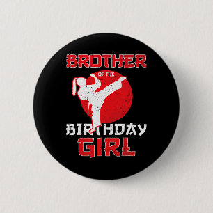 Broer van de verjaardag Karate Taekwondo meisje Ma Ronde Button 5,7 Cm