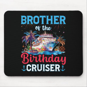 Broer van de verjaardagscruiser Funny Cruise Geboo Muismat