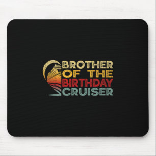 Broer van de verjaardagscruiser Funny Cruise Vakan Muismat