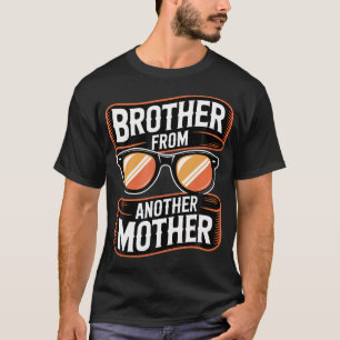 Broer Van Een Andere Moeder Zonnebril T-shirt