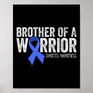 Broer van een krijger T1D diabetische blauwe lint  Poster