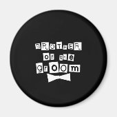 Broer van Groom White op zwart Magneet (Voorkant)