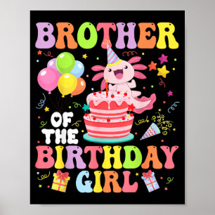 Broer Van Het Verjaardags Axolotl Meisje Familie F Poster