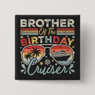 Broer van het verjaardagscruiser vakantieplein vierkante button 5,1 cm
