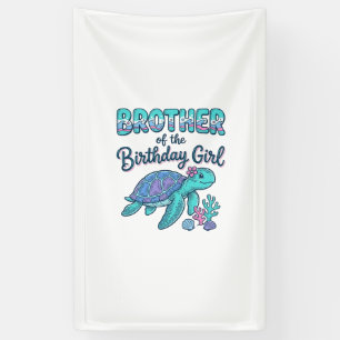 Broer van het Verjaardagsmeisje Zeeschildpad Shirt Spandoek