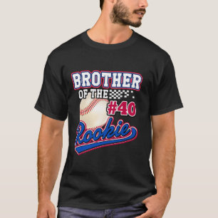Broer van Rookie 40e Verjaardag Baseball Team 40 Y T-shirt