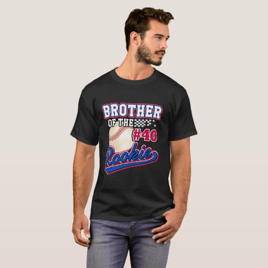 Broer van Rookie 40e Verjaardag Baseball Team 40 Y T-shirt (Voorkant volledig)