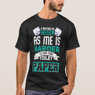 Broer verjaardagsidee voor broers en zonen t-shirt