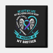 Broer: Zelfmoord: Bewustmakingspreventie Memorial Magneet (Voorkant)