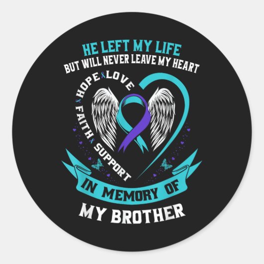 Broer: Zelfmoord: Bewustmakingspreventie Memorial  Ronde Sticker (Voorkant)
