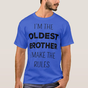 Broers oudste broer die ik maak, maak de regels t-shirt