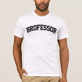 Brofessor Grappig T-shirt
